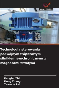 Cover Technologia sterowania podwójnym trójfazowym silnikiem synchronicznym z magnesami trwa¿ymi