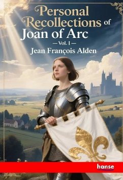 Cover Personal Recollections of Joan Of Arc