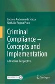 Criminal Compliance - Concepts and Implementation