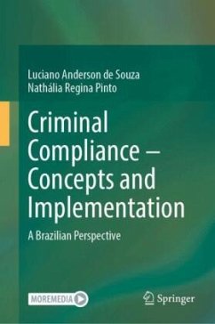 Criminal Compliance - Concepts and Implementation - Souza, Luciano Anderson de;Pinto, Nathália Regina