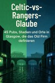 Celtic-vs-Rangers-Glaube
