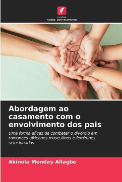 Abordagem ao casamento com o envolvimento dos pais - Allagbe, Akinola Monday