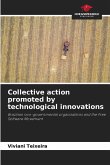 Collective action promoted by technological innovations Collective action promoted by technological innovations