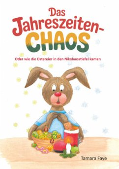 Cover Das Jahreszeitenchaos - Oder wie die Ostereier in den Nikolausstiefel kamen