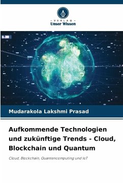Cover Aufkommende Technologien und zukünftige Trends - Cloud, Blockchain und Quantum