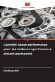 Contrôle haute performance pour les moteurs synchrones à aimant permanent