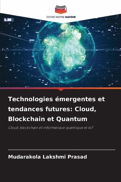 Technologies émergentes et tendances futures: Cloud, Blockchain et Quantum