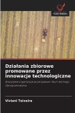 Dzia¿ania zbiorowe promowane przez innowacje technologiczne Dzia¿ania zbiorowe promowane przez innowacje technologiczne