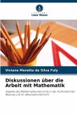 Diskussionen über die Arbeit mit Mathematik