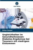 Ungleichheiten im Gesundheitswesen: Diabetes-Ergebnisse bei Texanern mit niedrigem Einkommen