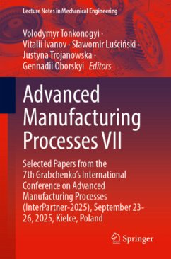Advanced Manufacturing Processes VII