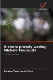 Historia prawdy wed¿ug Michela Foucaulta