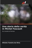 Una storia della verità in Michel Foucault