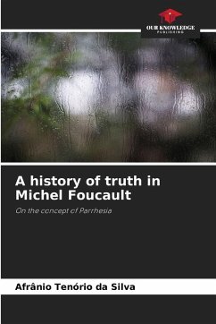 Cover A history of truth in Michel Foucault
