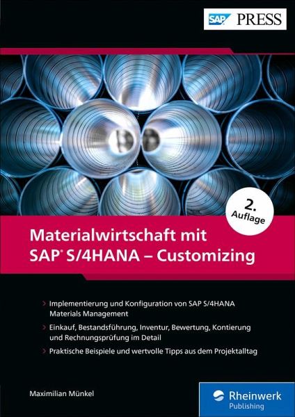 Materialwirtschaft mit SAP S/4HANA - Customizing (eBook, ePUB) Materialwirtschaft mit SAP S/4HANA - Customizing (eBook, ePUB)