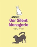 A Tale of Our Silent Menagerie (eBook, ePUB)