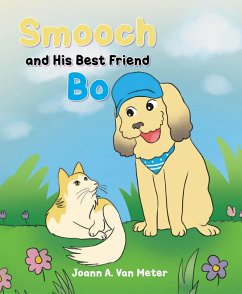 Smooch and His Best Friend Bo (eBook, ePUB) - Meter, Joann A. van