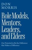 Role Models, Mentors, Leaders, and Elders (eBook, ePUB)