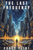 The Last Frequency (eBook, ePUB)