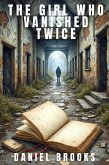 The Girl Who Vanished Twice (eBook, ePUB)