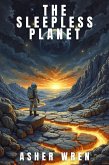 The Sleepless Planet (eBook, ePUB)