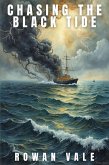 Chasing the Black Tide (eBook, ePUB)