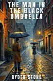 The Man in the Black Umbrella (eBook, ePUB)