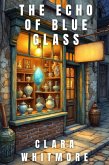 The Echo of Blue Glass (eBook, ePUB)