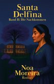 Santa Delfina: Die Nachkommen (eBook, ePUB)