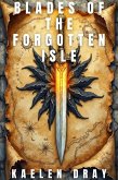 Blades of the Forgotten Isle (eBook, ePUB)
