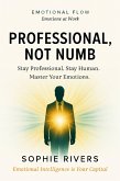 Professional, Not Numb (Emotional Flow, #18) (eBook, ePUB)