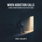When Addiction Calls (eBook, ePUB)