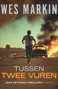 Cover Tussen Twee Vuren (Jake Pettman Thrillers, #5) (eBook, ePUB)