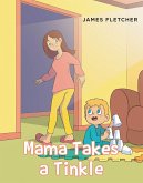 Mama Takes a Tinkle (eBook, ePUB)
