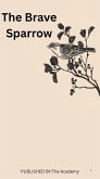 The Brave Sparrow-Free Sample(Chapter One) (eBook, ePUB)