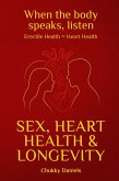 Sex, Heart Health & Longevity (eBook, ePUB)