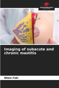 Imaging of subacute and chronic mastitis - Feki, Wiem