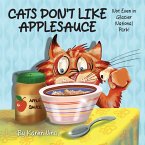 Cats Don't Like Applesauce, Not Even in Glacial National Park!