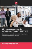 O compromisso da AGONIA CONGO METIEZ