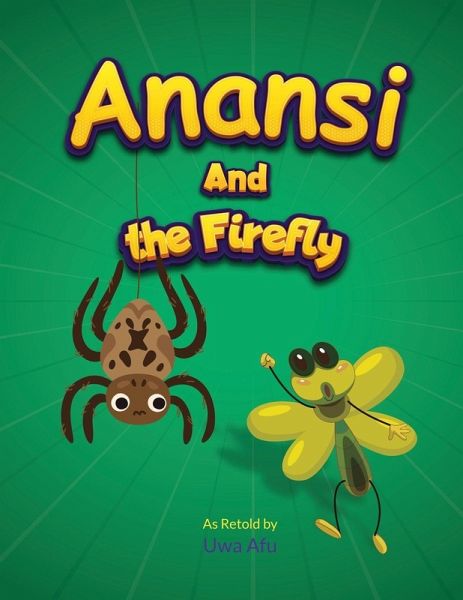 ANANSI AND THE FIREFLY ANANSI AND THE FIREFLY