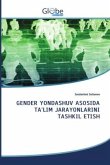 GENDER YONDASHUV ASOSIDA TA'LIM JARAYONLARINI TASHKIL ETISH GENDER YONDASHUV ASOSIDA TA'LIM JARAYONLARINI TASHKIL ETISH