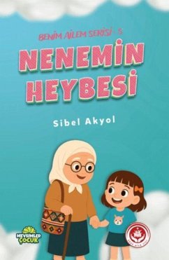 Nenemin Heybesi - Akyol, Sibel Nenemin Heybesi - Akyol, Sibel