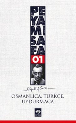 Osmanlica, Türkce, Uydurmaca - Safa, Peyami