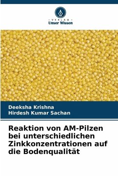 Cover Reaktion von AM-Pilzen bei unterschiedlichen Zinkkonzentrationen auf die Bodenqualität