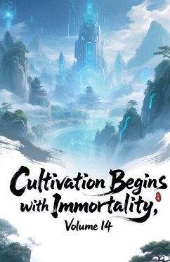 Cover Cultivation Begins with Immortality, Volume 14