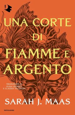 Una corte di fiamme e argento - Maas, Sarah J.