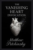 The Vanishing Heart Invocation The Vanishing Heart Invocation