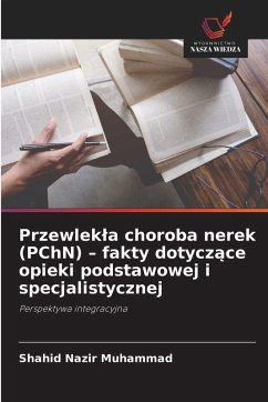 Cover Przewlek¿a choroba nerek (PChN) - fakty dotycz¿ce opieki podstawowej i specjalistycznej