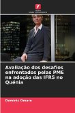 Avaliação dos desafios enfrentados pelas PME na adoção das IFRS no Quénia Avaliação dos desafios enfrentados pelas PME na adoção das IFRS no Quénia