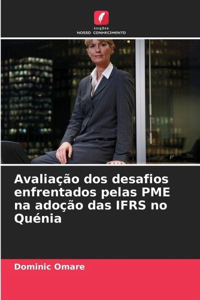 Avaliação dos desafios enfrentados pelas PME na adoção das IFRS no Quénia
